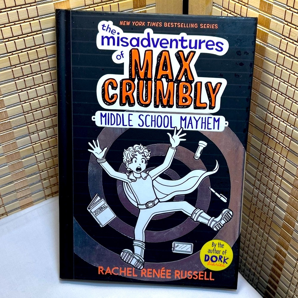 Middle School Mayhem -The Misadventures of Max Crumbly -Hardback Book